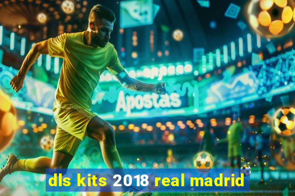 dls kits 2018 real madrid